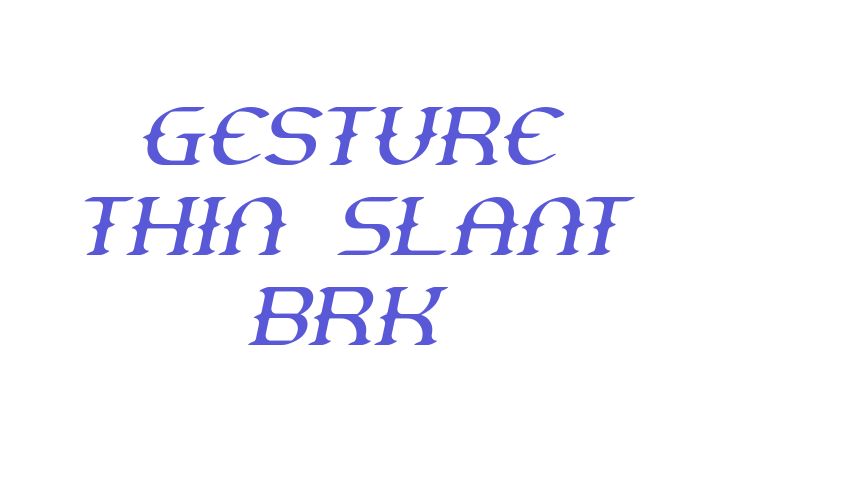 Gesture Thin Slant BRK Font