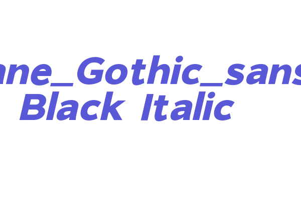 Giane_Gothic_sans Black Italic Font