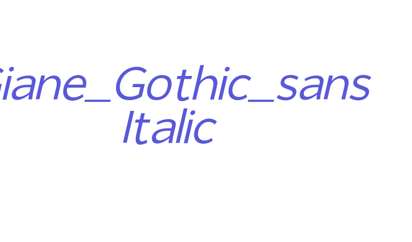 Giane_Gothic_sans Italic Font Download