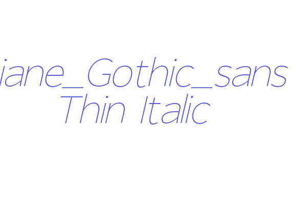 Giane_Gothic_sans Thin Italic Font