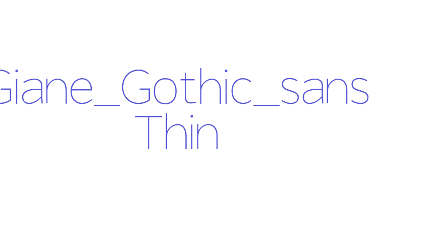 Giane_Gothic_sans Thin Font Download