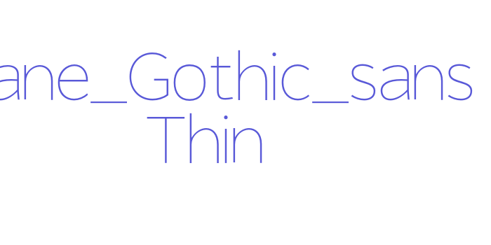 Giane_Gothic_sans Thin Font