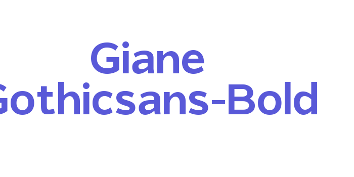 Giane Gothicsans-Bold Font Download