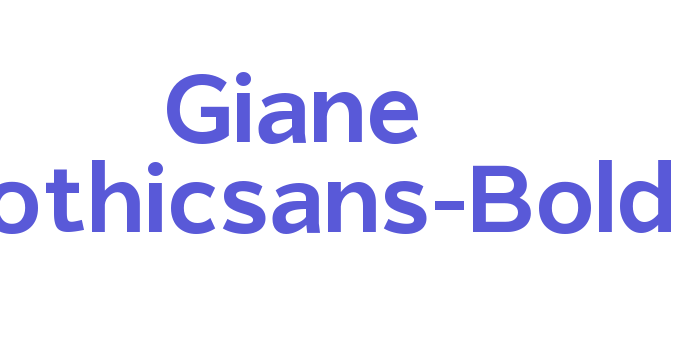 Giane Gothicsans-Bold Font