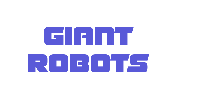 Giant Robots Font