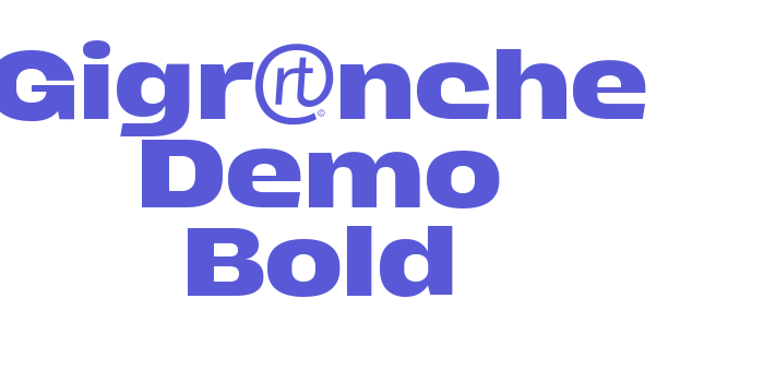 Gigranche Demo Bold Font Download