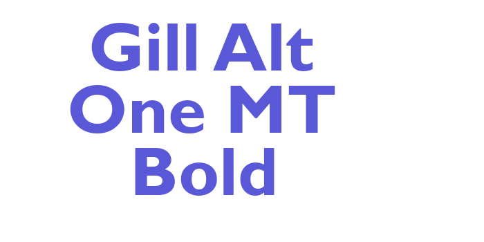 Gill Alt One MT Bold Font