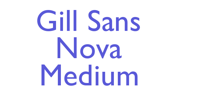 Gill Sans Nova Medium Font