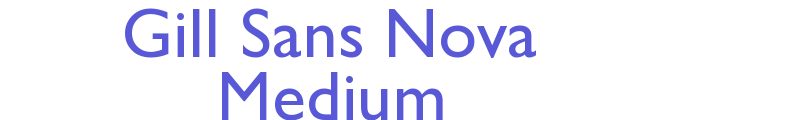 Gill Sans Nova Medium