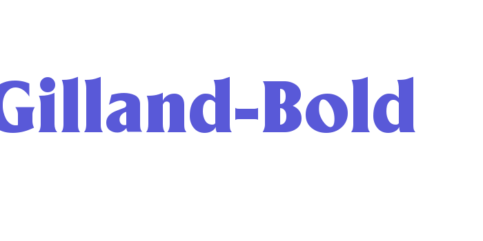 Gilland-Bold Font