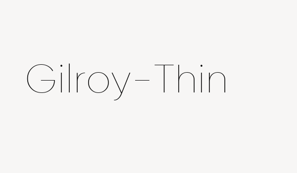 Gilroy-Thin Font