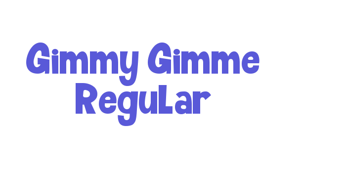 Gimmy Gimme Regular Font Download