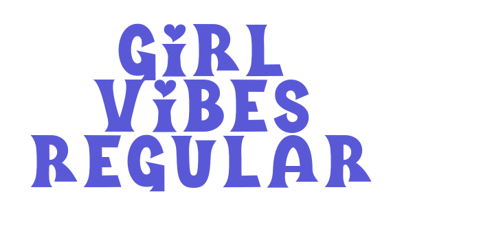 Girl Vibes Regular Font Download