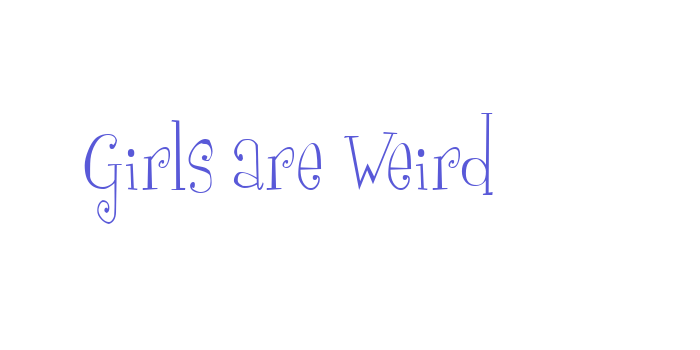 Girls are Weird Font Download