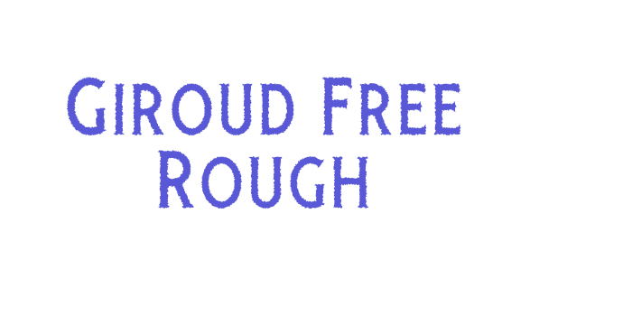 Giroud Free Rough Font Download