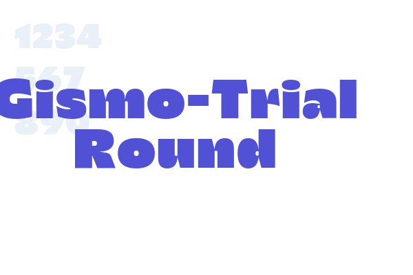 Gismo-Trial Round