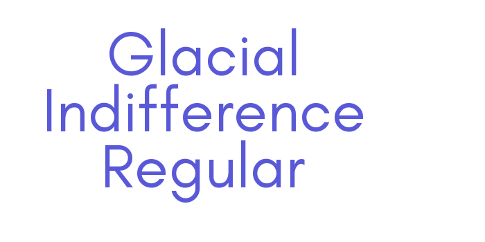 Glacial Indifference Regular Font Download