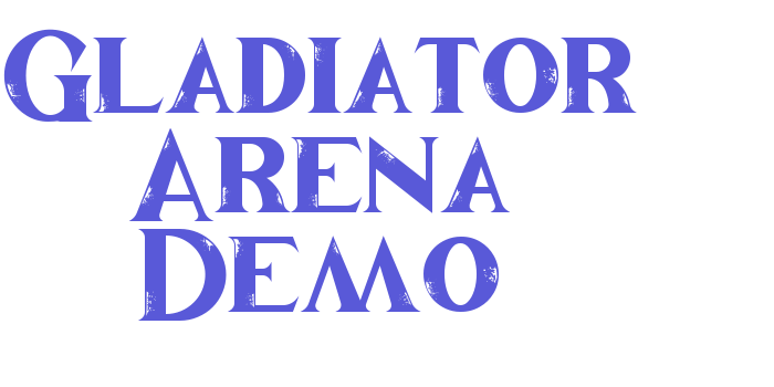 Gladiator Arena Demo Font