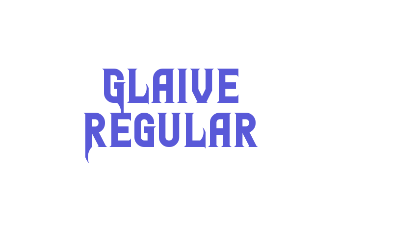 Glaive Regular Font