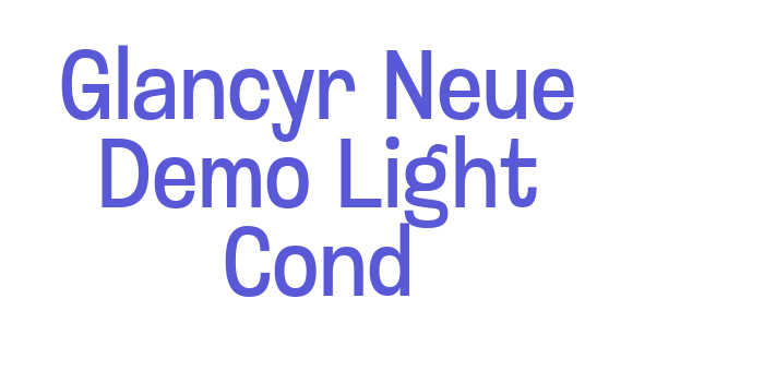 Glancyr Neue Demo Light Cond Font Download