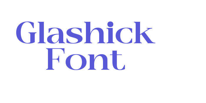 Glashick Font Font