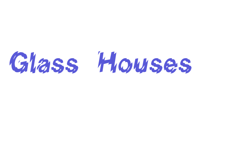 Glass Houses Font Download