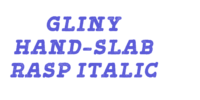 Gliny Hand-Slab Rasp Italic Font Download