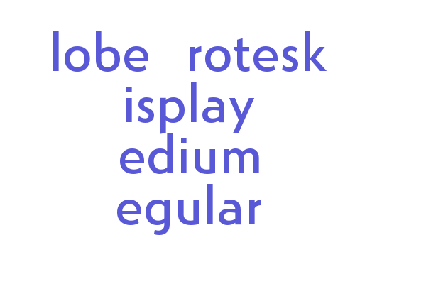 Globe Grotesk Display Medium Regular Font