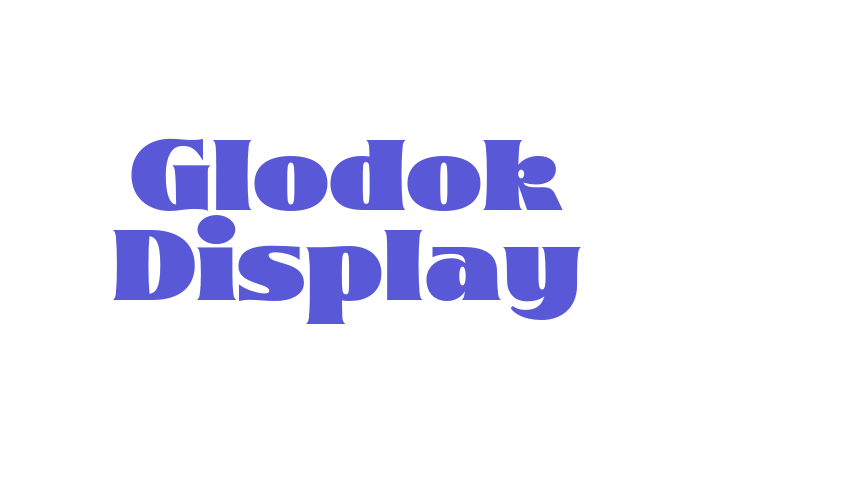 Glodok Display Font