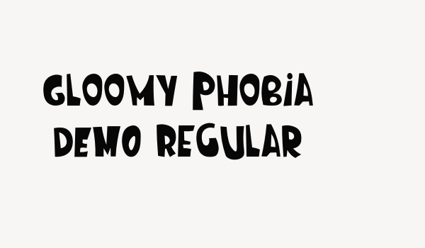 Gloomy Phobia DEMO Regular Font