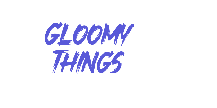 Gloomy Things Font