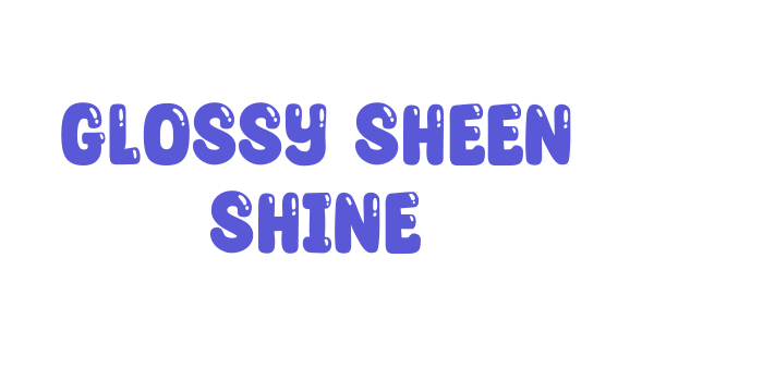 Glossy Sheen Shine Font Download