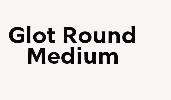 Glot Round Medium Font