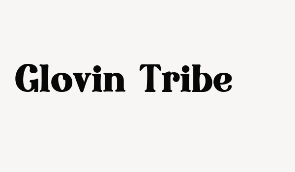 Glovin Tribe Font