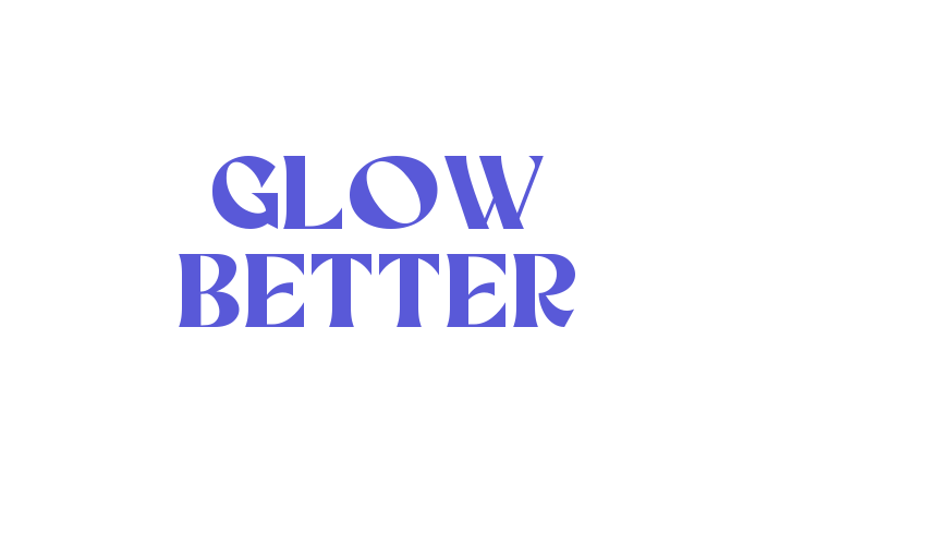 Glow Better Font