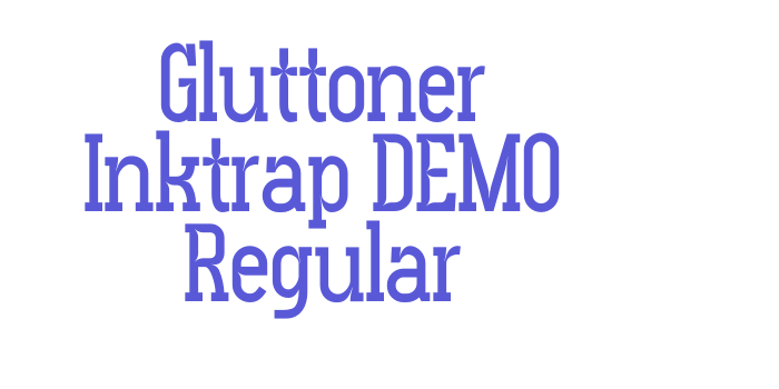 Gluttoner Inktrap DEMO Regular Font Download