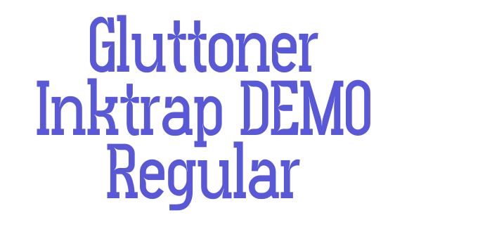 Gluttoner Inktrap DEMO Regular Font