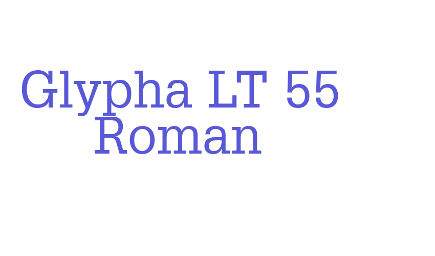 Glypha LT 55 Roman Font