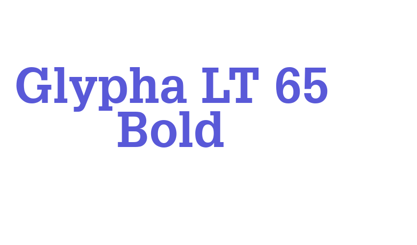 Glypha LT 65 Bold Font