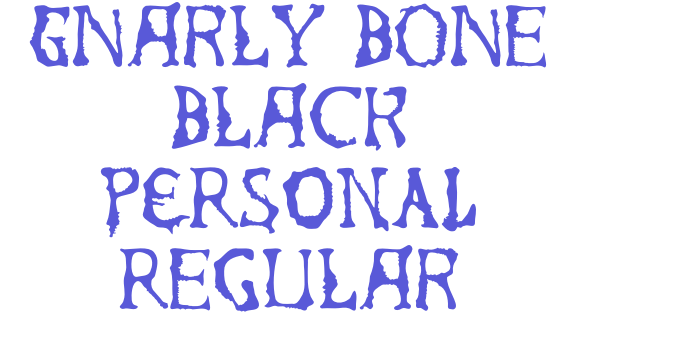 Gnarly Bone Black PERSONAL Regular Font Download