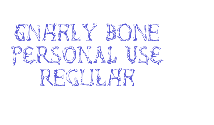 Gnarly Bone PERSONAL USE Regular Font Download