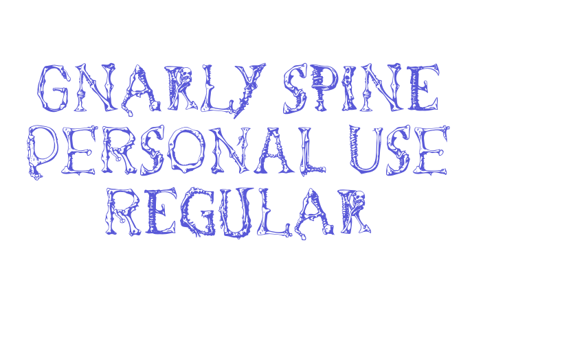 Gnarly Spine PERSONAL USE Regular Font Download