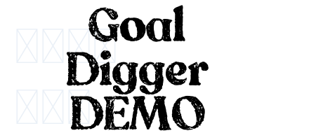 Goal Digger DEMO