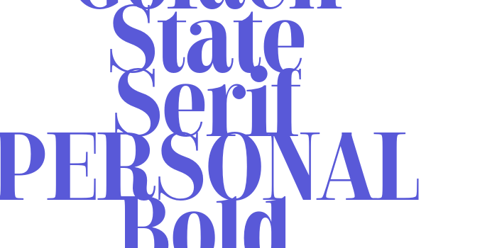 Golden State Serif PERSONAL Bold Font