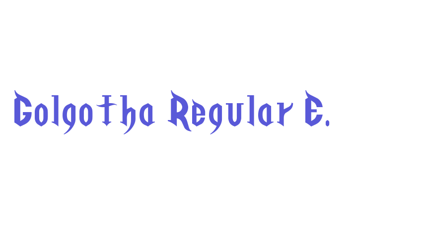 Golgotha Regular E. Font