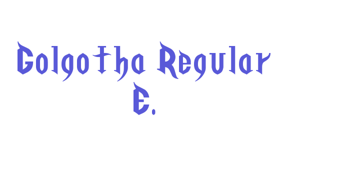 Golgotha Regular E. Font Download