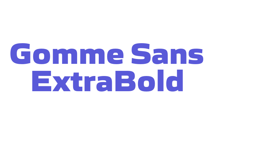 Gomme Sans ExtraBold Font