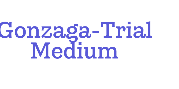 Gonzaga-Trial Medium Font Download