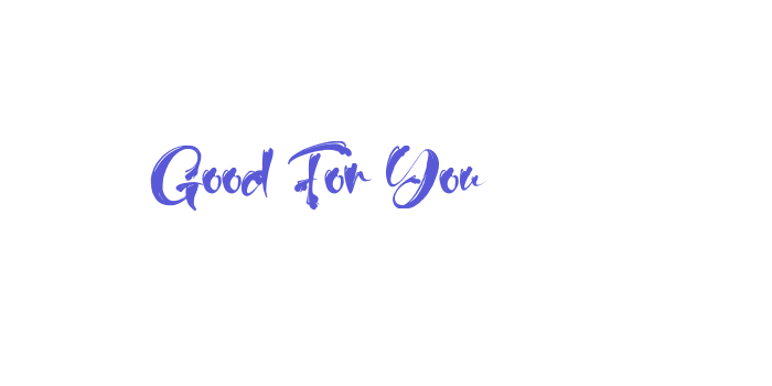 Good For You Font Download