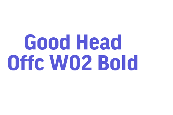 Good Head Offc W02 Bold Font